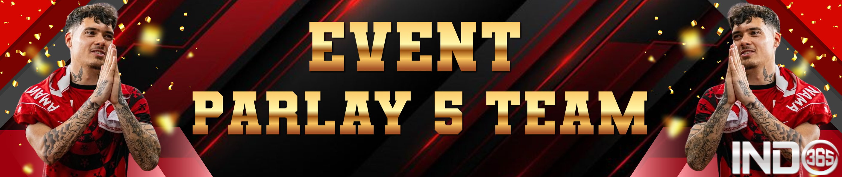 EVENT PARLAY 5 TEAM